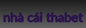nhà cái thabet
